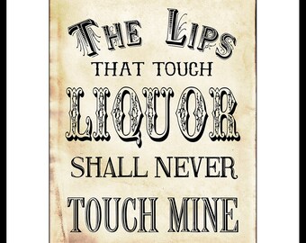 Bar Art "The Lips That Touch Liquor" Unframed Poster or Print