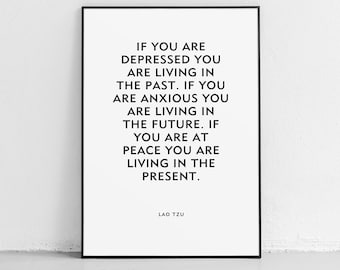 Motivational Print "Past Present Future" Lao Tzu Quote Instant Digital Download Printable