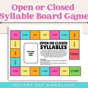 May include: A colorful board game titled "Open or Closed Syllable Board Game" with a white background. The game board features a grid of colored squares with the words "Open" and "Closed". The center of the board has instructions and a space for cards.
