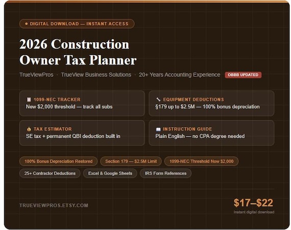 2026 Construction Company Owner Tax Planner — OBBB Updated | Quarterly Tax & 1099 Tracker for Contractors