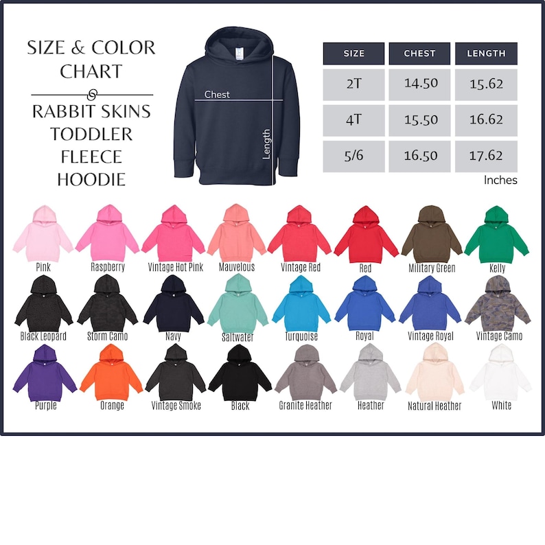 May include: A size and color chart for Rabbit Skins toddler fleece hoodies. The chart displays a navy blue hoodie with chest and length measurements in inches. Various hoodie colors are shown, including pink, red, and black.