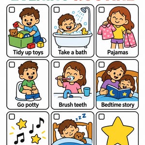 May include: An evening routine chart featuring nine illustrated panels with checkboxes. Scenes include tidying toys, bathing, choosing pajamas, using the potty, brushing teeth, reading a bedtime story, listening to a lullaby, sleeping, and a star.