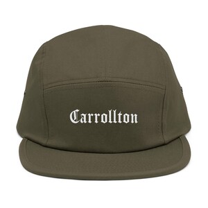 May include: Olive green five-panel cap with a flat brim. The word "Carrollton" is embroidered in white, stylized lettering across the front. The cap has a structured crown and a curved brim.