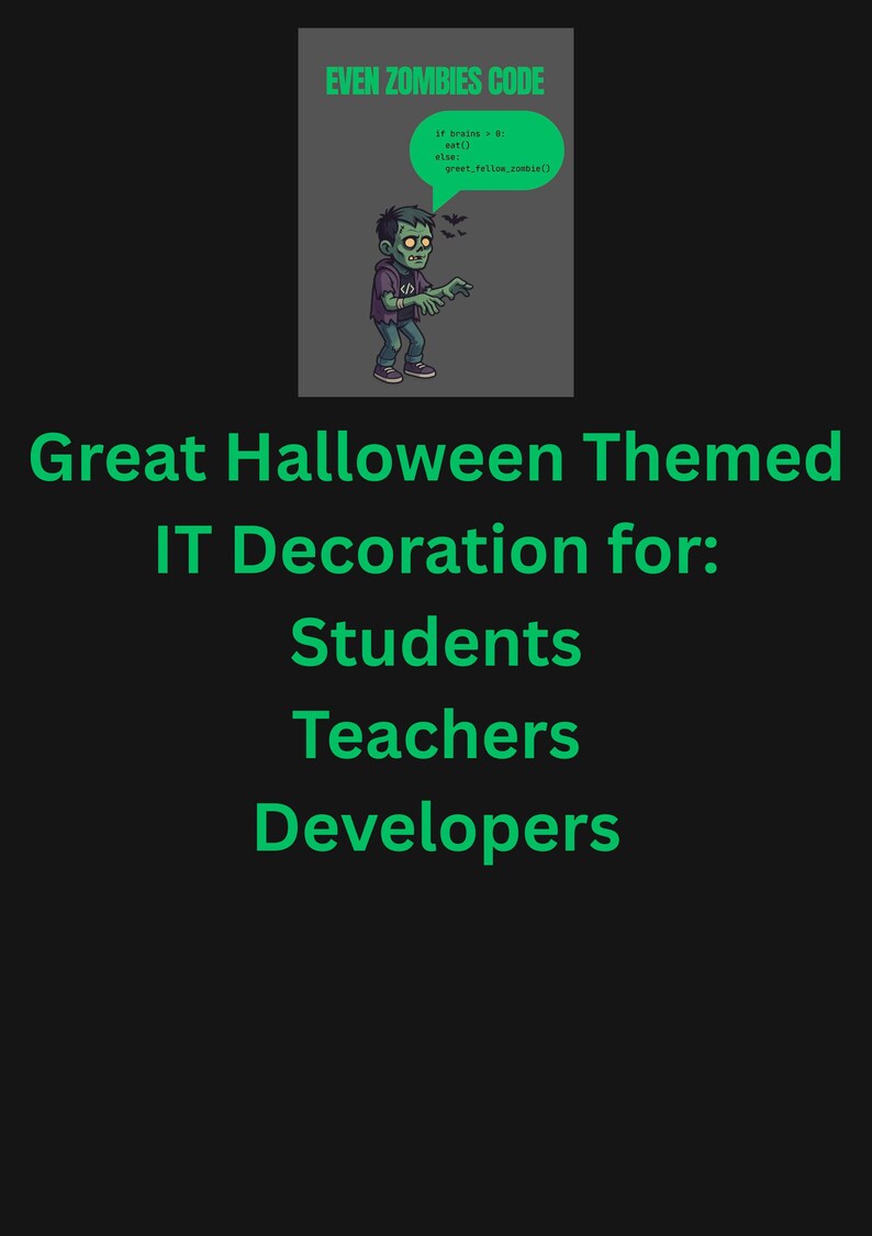Pode incluir: Gr&aacute;fico tem&aacute;tico de Halloween com um zumbi e c&oacute;digo. O texto diz "Even Zombies Code" e "Great Halloween Themed IT Decoration for: Students, Teachers, Developers."
