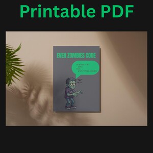 Pode incluir: PDF para impress&atilde;o com o texto "Printable PDF" em verde. A imagem apresenta um zumbi de desenho animado com o texto "EVEN ZOMBIES CODE" e um trecho de c&oacute;digo em um bal&atilde;o verde. O zumbi est&aacute; vestindo uma camisa roxa e jeans azul.