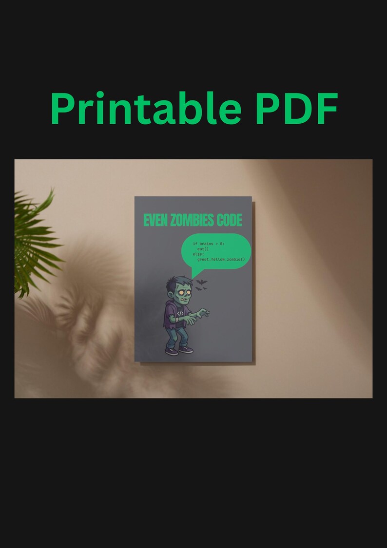 Pode incluir: PDF para impress&atilde;o com o texto "Printable PDF" em verde. A imagem apresenta um zumbi de desenho animado com o texto "EVEN ZOMBIES CODE" e um trecho de c&oacute;digo em um bal&atilde;o verde. O zumbi est&aacute; vestindo uma camisa roxa e jeans azul.