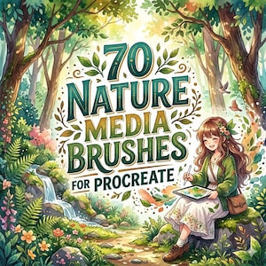 May include: A digital illustration featuring the text 70 NATURE MEDIA BRUSHES FOR PROCREATE in dark green lettering. The scene depicts a forest with a small waterfall, colorful flowers, and a person sitting on a rock using a tablet and stylus.