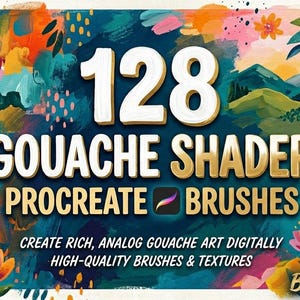 May include: Digital art brushes for Procreate. The image features the text "128 Gouache Shader Procreate Brushes" with colorful abstract art and illustrations of a fox, bird, and flowers. The text reads "Create rich, analog gouache art digitally."