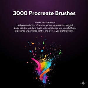 May include: A digital art advertisement with the text "3000 Procreate Brushes." The image features a colorful paint splash design with text that reads "Unleash Your Creativity." The advertisement promotes digital painting and sketching brushes.