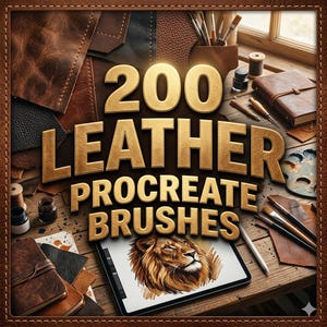 May include: A digital graphic featuring the text 200 LEATHER PROCREATE BRUSHES in gold lettering, displayed over a workspace with leather scraps, ink bottles, brushes, and a tablet showing a lion illustration on a wooden surface.