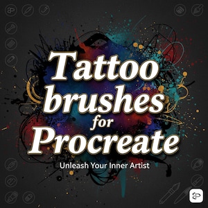May include: Graphic design featuring the text "Tattoo brushes for Procreate" in a bold, white font with a black outline. The background is dark gray with colorful paint splatters and the words "Unleash Your Inner Artist".
