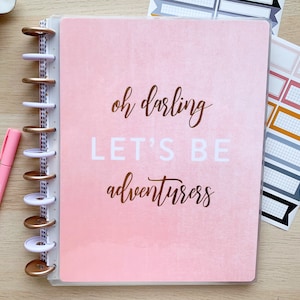 GOLD FOIL BIG Happy Planner Cover Set, Happy Notes Notebook & More : &quot;Oh darling, let’s be adventurous&quot;