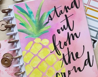BIG Happy Planner Cover | Letter Size Disc Bound Cover for Happy Planner/Tul/Circa/Arc : "Stand Out From the Crowd" Watercolor Pineapple