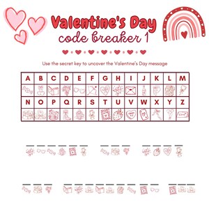 May include: A Valentine's Day code breaker game with a key and spaces to fill in the message. The title is in red script, with hearts and a rainbow graphic. The key has images representing letters.