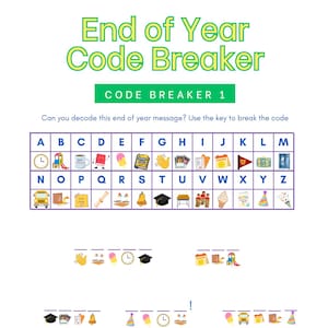 May include: A colorful end-of-year code breaker puzzle with the text "End of Year Code Breaker" in green and yellow. The puzzle includes a key with letters and corresponding images, and a message to decode using the key.