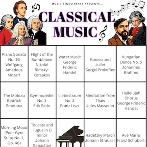 May include: A Classical Music Bingo card with portraits of composers and musical pieces. Features works such as "Piano Sonata No. 16," "Water Music," and "Für Elise." The design incorporates a musical note symbol.