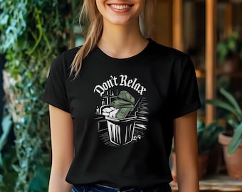 Koszulka z grafiką „Don't Relax Trash Can” | Ilustracja z motywem grunge