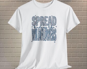 Koszulka „Rozsiewaj dobroć jak dzikie kwiaty” | Koszulka z typografią kwiatową