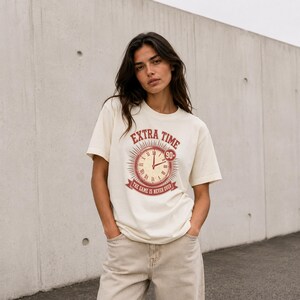 Retro Extra Time Shirt, Vintage 90 Plus Clock Unisex Shirt, The Game Is Never Over Men Shirt, Distressed Football Quote Women Shirt,Tee T009