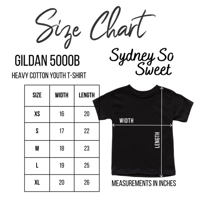 Puede incluir: Una camiseta negra Gildan 5000B de algod&oacute;n grueso para j&oacute;venes con una tabla de tallas. La tabla muestra las medidas en pulgadas para las tallas XS a XL. Tambi&eacute;n est&aacute; presente el texto "Sydney So Sweet".