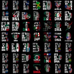May include: A collection of graphic designs on a black background featuring the text IT'S IN MY DNA. The designs incorporate various national flags, fingerprint patterns, heart shapes, and DNA helix illustrations representing diverse cultural heritages.