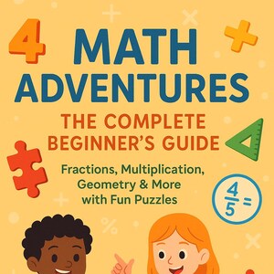 Pode incluir: Capa de livro infantil "4 Math Adventures: The Complete Beginner's Guide". A imagem mostra duas crianças, símbolos matemáticos e peças de quebra-cabeça. O livro é para jovens exploradores de 7 a 12 anos.