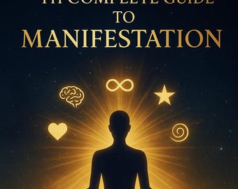 The Complete Guide to Manifestation | Mindset, Intention & Law of Attraction eBook | Psychology and Practical Techniques