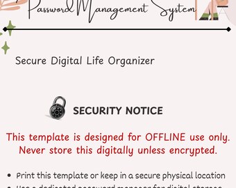 May include: A digital password management system template with the text "Password Management System" and "Secure Digital Life Organizer." Includes a security notice and instructions for offline use, with a lock icon and key graphic.