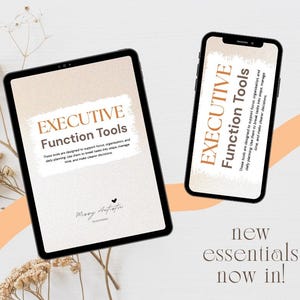 May include: A digital product advertisement featuring a tablet and a smartphone, both displaying the text "EXECUTIVE Function Tools." The text is in a warm brown hue against a cream background. The image also includes the text "new essentials now in!"