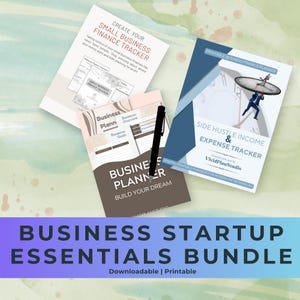 May include: A collection of printable business planners and trackers. The image includes a finance tracker, a business planner, and an expense tracker. A black pen rests on the planner. The text reads "Business Startup Essentials Bundle."