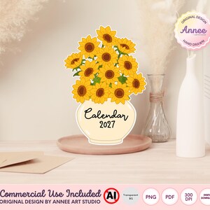 May include: A digital illustration of a bouquet of yellow sunflowers in a cream-coloured vase. The vase features the black text Calendar 2027. The design is presented as a flat graphic element with a white border, suitable for digital use.