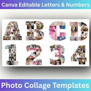 May include: Photo collage templates showing the letters A, B, C, D and numbers 1, 2, 3, 4. Each letter and number is filled with multiple photos. The text "Canva Editable Letters & Numbers" and "Photo Collage Templates" are displayed.