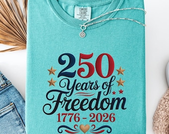 Comfort Colors 250 Years of Freedom Shirt, 4th of July Tee