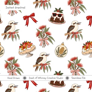 May include: A seamless pattern featuring illustrations of kookaburras on branches, red bows, Christmas puddings with sunglasses, pavlovas with strawberries, and bottlebrush flowers. Text includes Instant download and Hand Drawn Dash of Whimsy Creative Studio Seamless File.