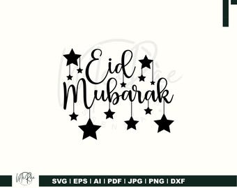 Eid Mubarak SVG, Eid Mubarak Cake Topper SVG, Eid Mubarak Decoration, Eid Decor SVG, Eid svg, cut files, Silhouette