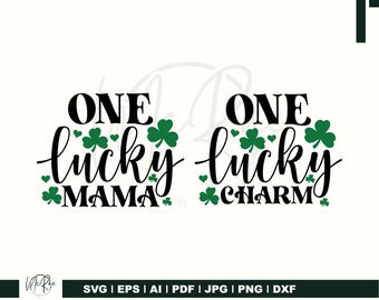 One Lucky Mama SVG, One Lucky Charm SVG, St Patricks Day Mommy and Me Shirt, Lucky Mama Shirt Design, St Pattys Day Family Matching SVG