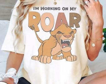 I'm Working On My Roar Kids Shirt, Disney Simba Lion King Kids Gift, The Lion King Animal Kingdom Tee, Disneyland Safari Baby Onesie®