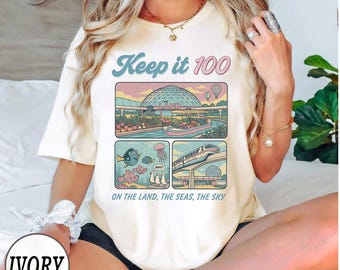 Keep It 100 On The Land The Seas The Skies Shirt, Disney Boot Möwe T-Shirt, Disney Parks mit Raumschiff Erde T-Shirt, Vintage Disney EPCOT