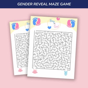 May include: Two gender reveal maze games with the text "GENDER REVEAL MAZE GAME" at the top. The games feature a maze design, footprints, and the words "Boy or Girl". One game has a pink onesie, and the other has a blue onesie.