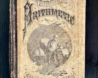Antique 1876 Arithmetic Book | Goff's Complete Arithmetic, Gold Detail, Post-Civil War Era