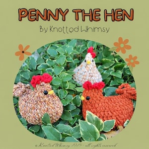 Penny the Hen Crochet Pattern | Amigurumi Digital PDF | Knotted Whimsy Collection