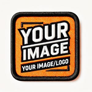 May include: Square embroidered patch with the words "YOUR IMAGE" in white block letters on a black background, over an orange textured background. The text "YOUR IMAGE/LOGO" is below. The patch has a black border.