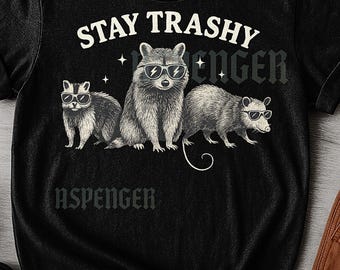 Stay Trashy T-Shirt, Vintage Animals Sunglasses Tee, Retro Graphic Shirt, Funny Raccoon Lover Gift, Quirky Quote Tee