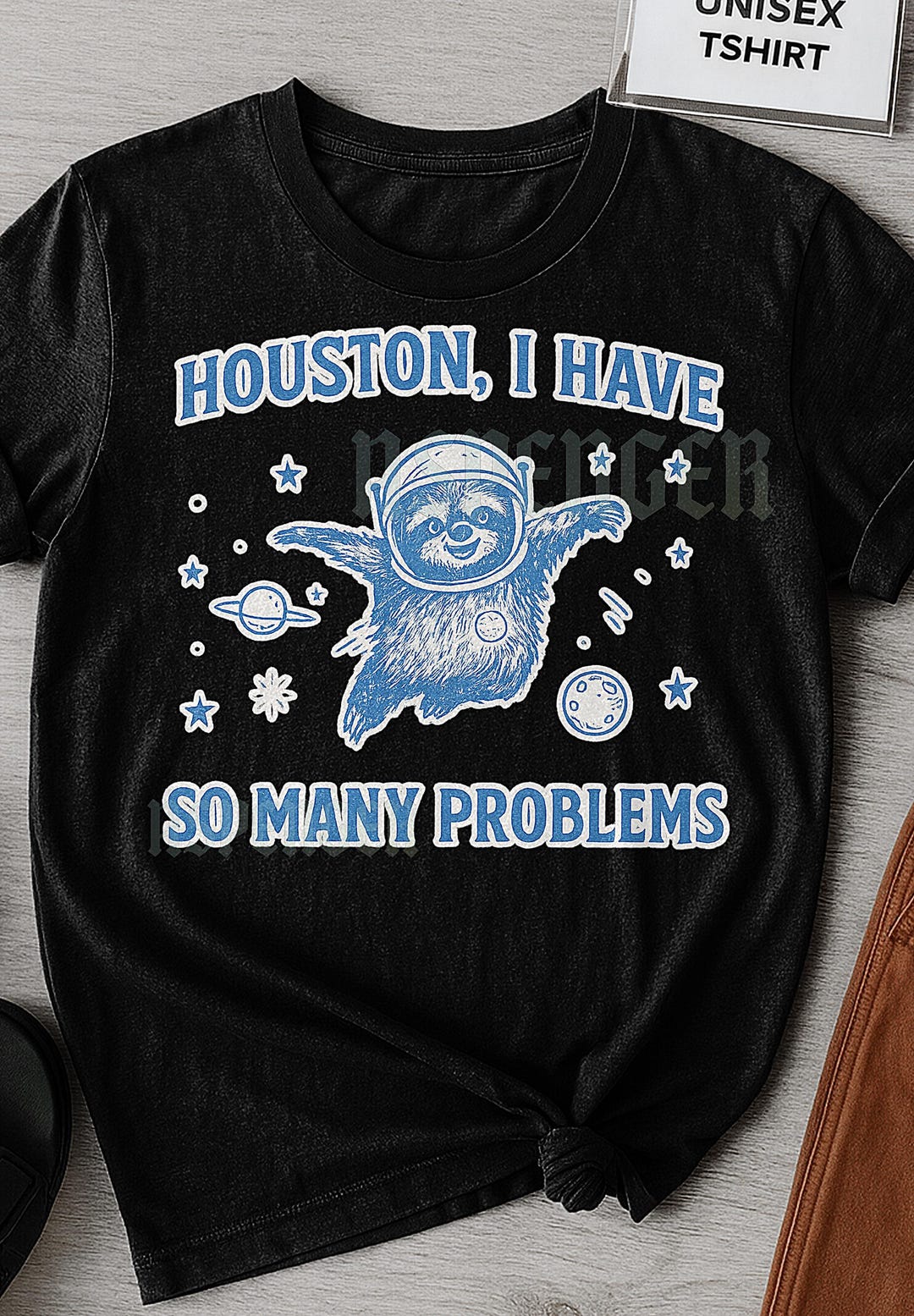 So Many Problem Meme Houston I Have so Many Problems T-shirt, Funny Meme Quote Satirical ...
