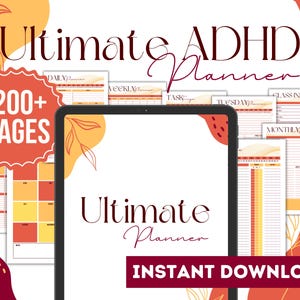 May include: Digital planner with the text "Ultimate ADHD Planner" and "Instant Download". The image features a tablet with planner pages, a "200+ PAGES" badge, and decorative orange and red elements.