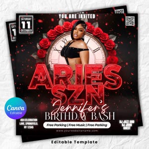 May include: A promotional flyer for a birthday party. The design features a woman, red roses, and a clock face. The text includes "ARIES SZN," "Jennifer's Birthday Bash," and event details. The flyer is editable in Canva.