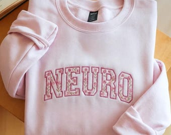 Embroidered Neuro Nurse Sweatshirt: Neurology Nursing Student Gift Graduation