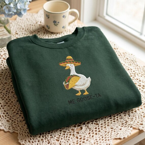 Embroidered Mexican Goose Sweatshirt, Funny Goose Tee