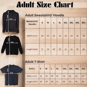 May include: An adult size chart for sweatshirts, hoodies, and t-shirts. The chart includes measurements for width and length in inches for sizes S through 5XL. The text "Adult Size Chart" is at the top of the image.