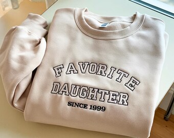 Moletom personalizado bordado "Filha Favorita", blusa de gola redonda divertida para a família